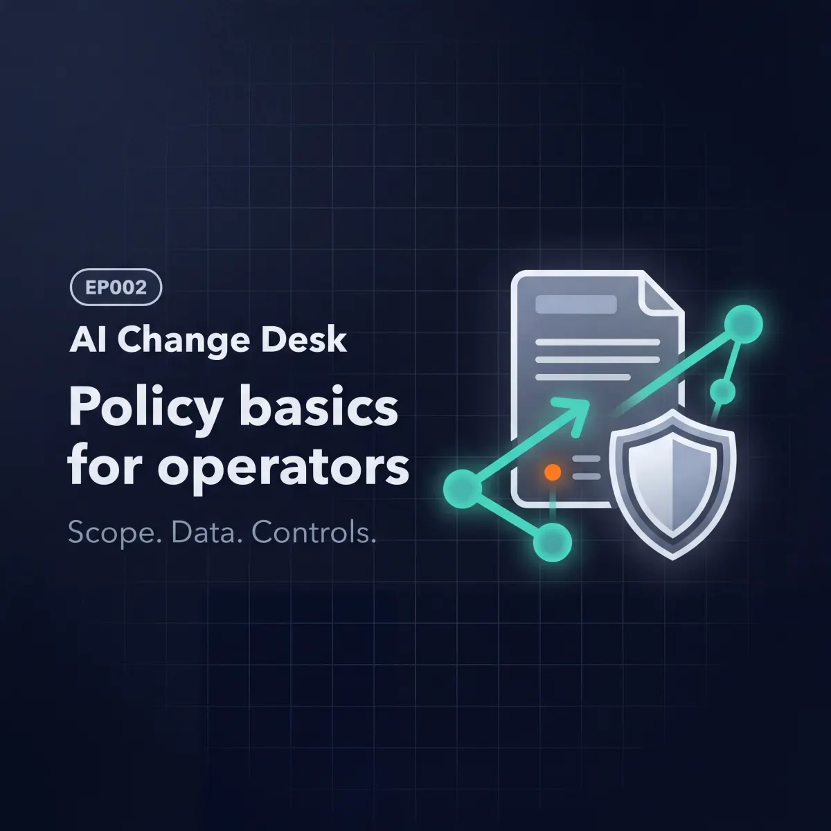 EP002: AI policy basics for operators podcast cover art