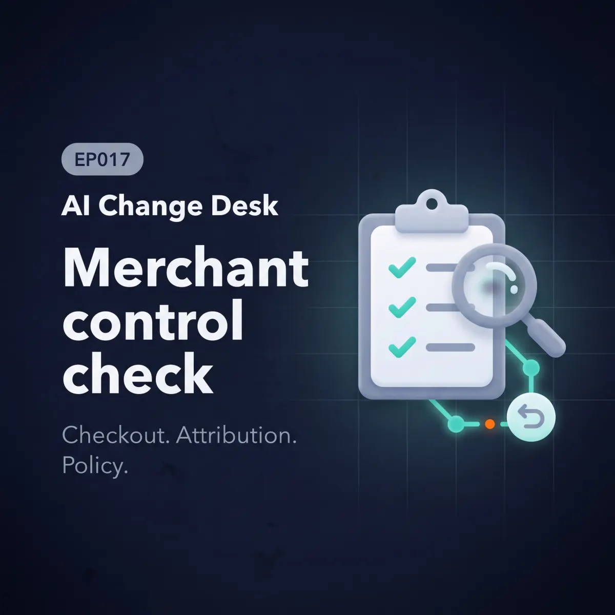 EP017: Merchant Control Check podcast cover art